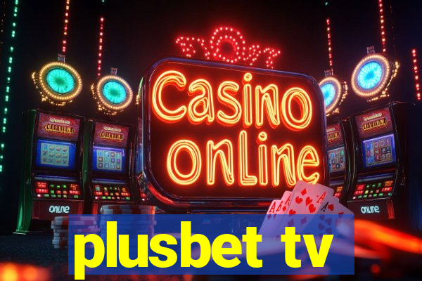 plusbet tv